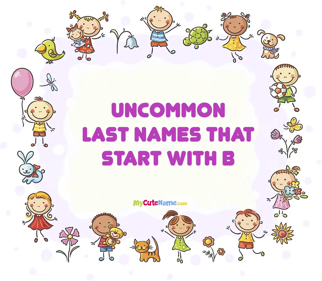 Uncommon last names that start with B