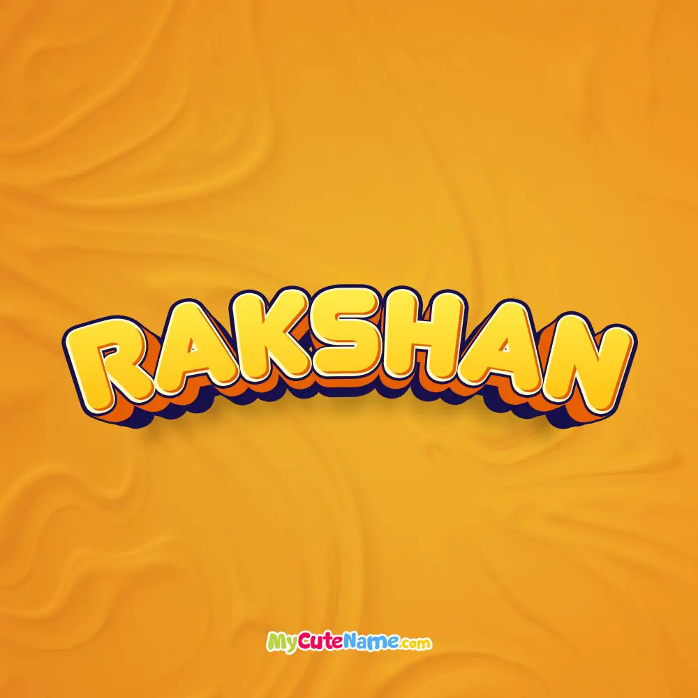 Rakshan meaning - what is the meaning of name Rakshan ? [**2024 UPDATE**]