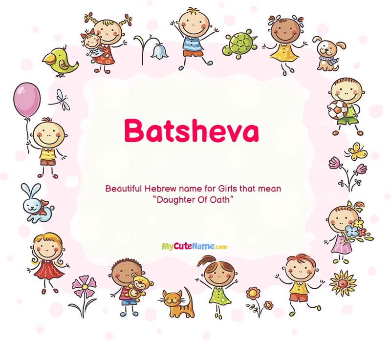 Batsheva meaning what is the meaning of name Batsheva ? [MyCuteName]