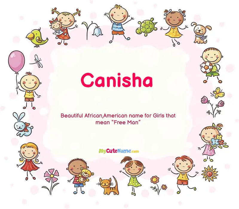 canisha-meaning-what-is-the-meaning-of-name-canisha-mycutename