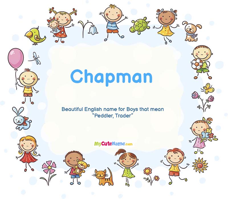 Chapman meaning what is the meaning of name Chapman ? [MyCuteName]