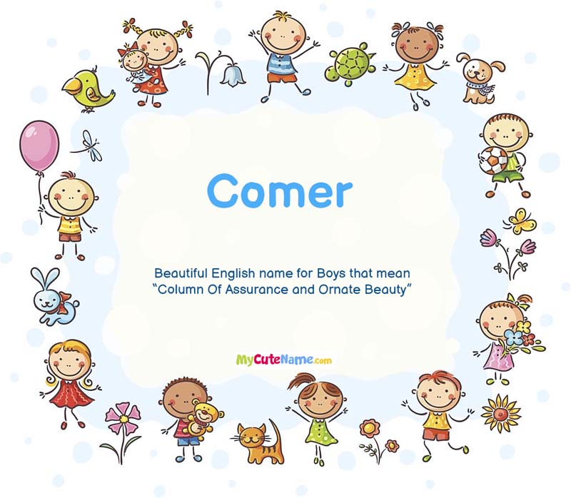 Comer Meaning In English