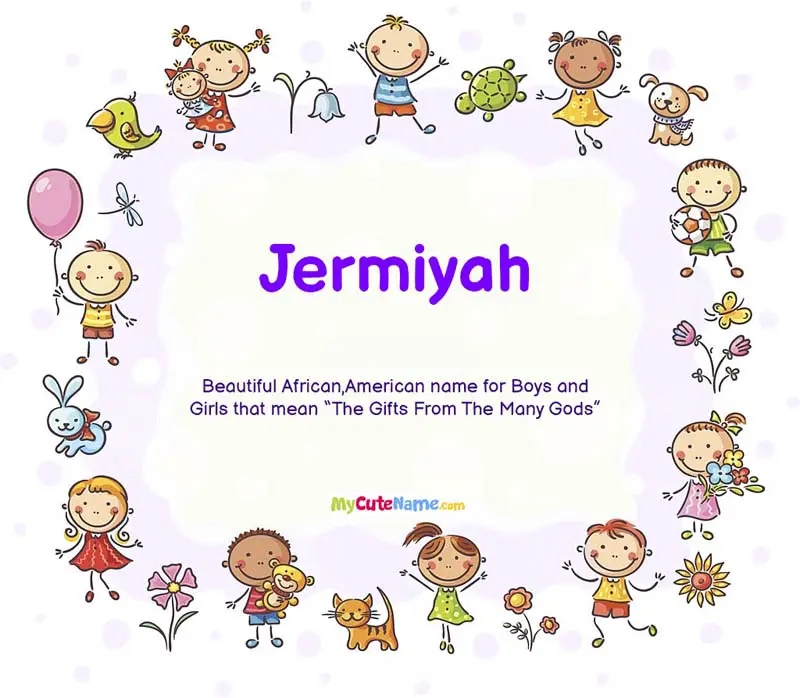 jermiyah-meaning-what-is-the-meaning-of-name-jermiyah-mycutename