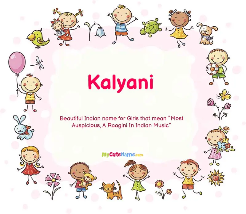 Kalyani Name Meaning, Origin, History, And Popularity