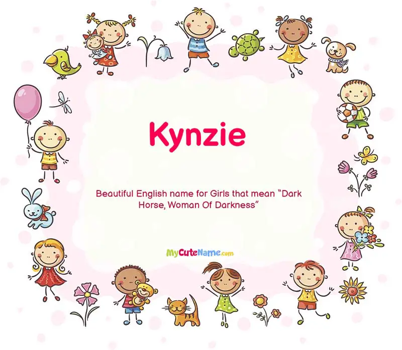 kynzie-meaning-what-is-the-meaning-of-name-kynzie-mycutename