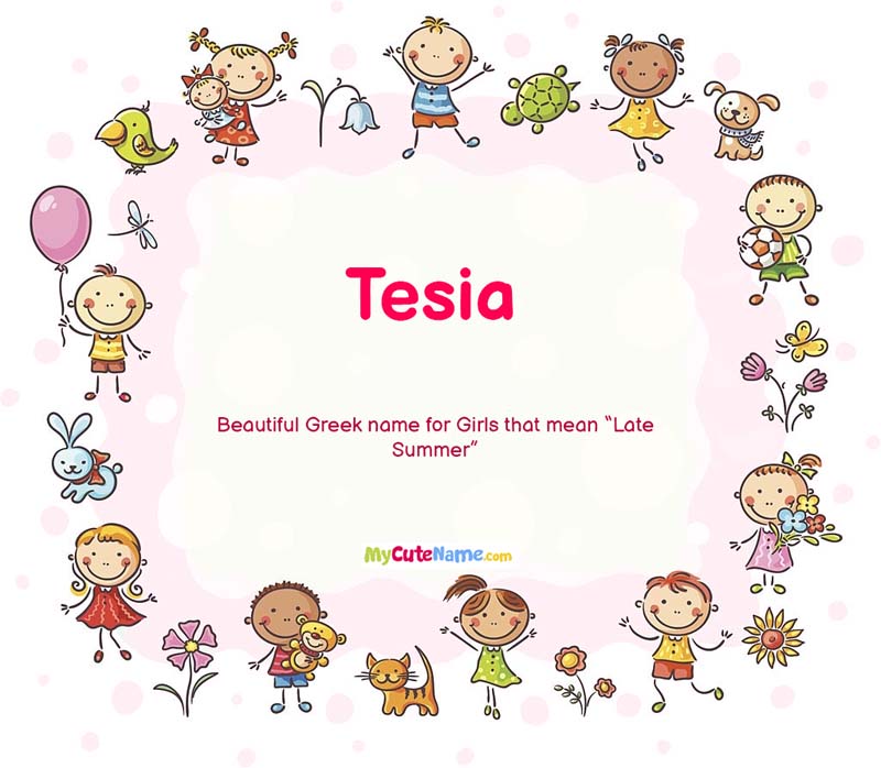 Tesia meaning - what is the meaning of name Tesia ? [**2024 UPDATE**]